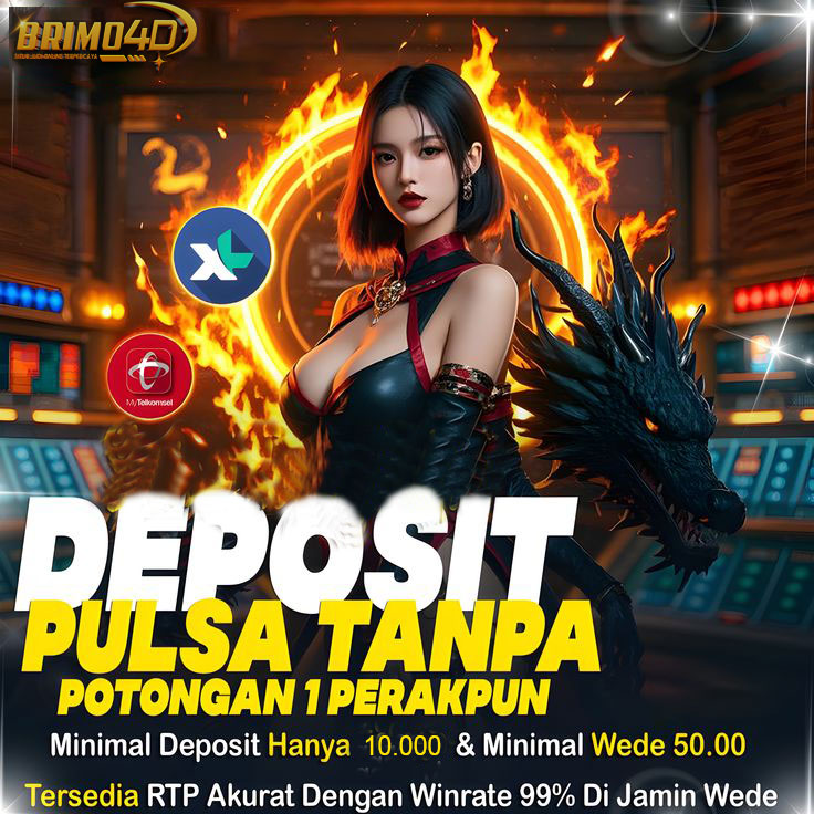 BRIMO4D: Agen Slot Deposit Pulsa Tanpa Potongan Bet 200


